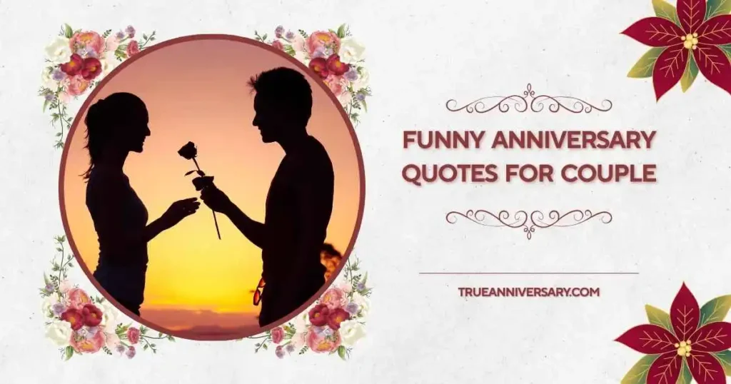 Funny Anniversary Quotes About Marriage Life