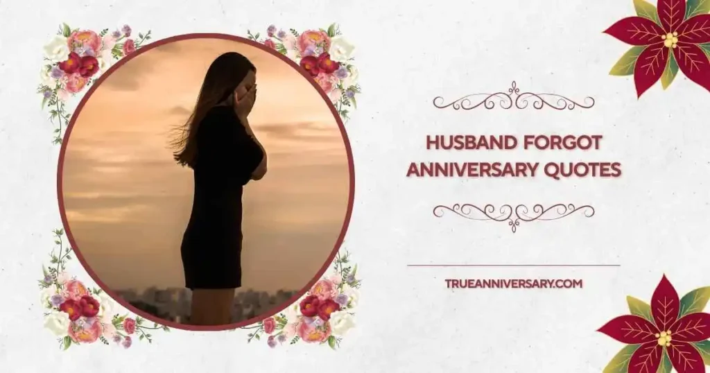 Funny husband forgot anniversary quotes