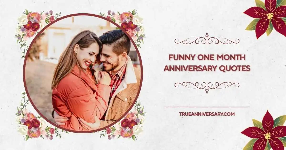 funny one month anniversary quotes