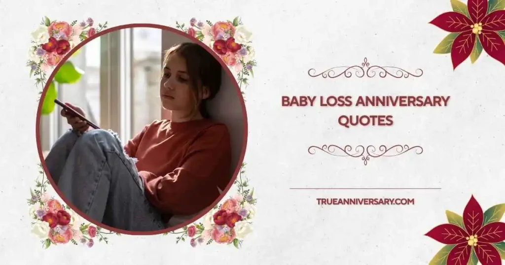 Gentle Baby Loss Anniversary Quotes for Remembering Your Angel 
