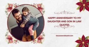 happy anniversary to my daughter and son in law quotes
