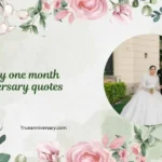 happy one month anniversary quotes