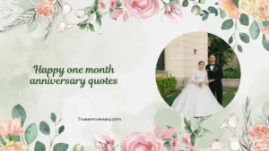 happy one month anniversary quotes