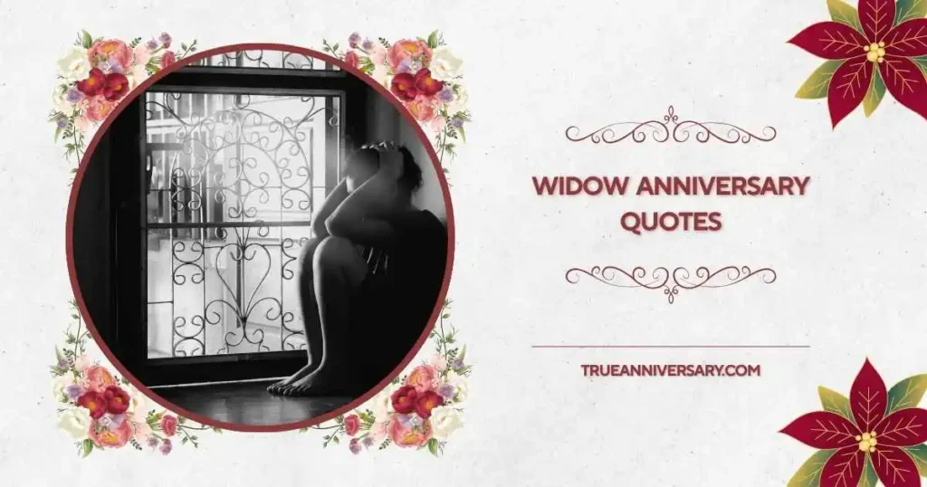 Heart-touching widow anniversary remembrance quotes