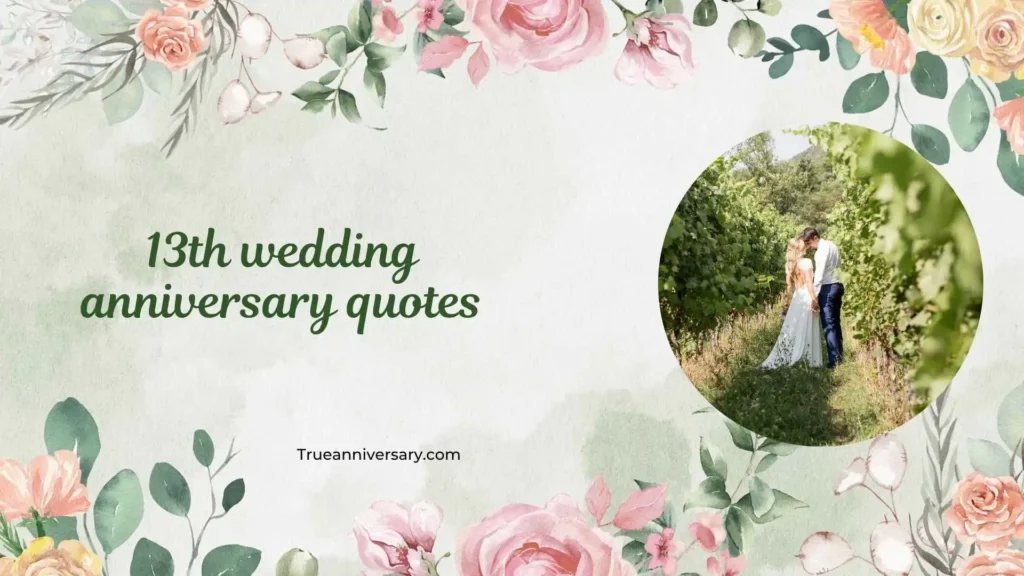 Heartfelt 13th Wedding Anniversary Quotes for Husband