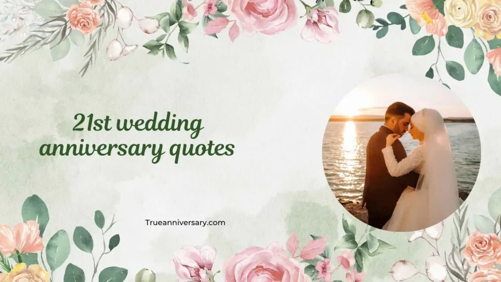 Heartfelt 21st Wedding Anniversary Quotes for Husband