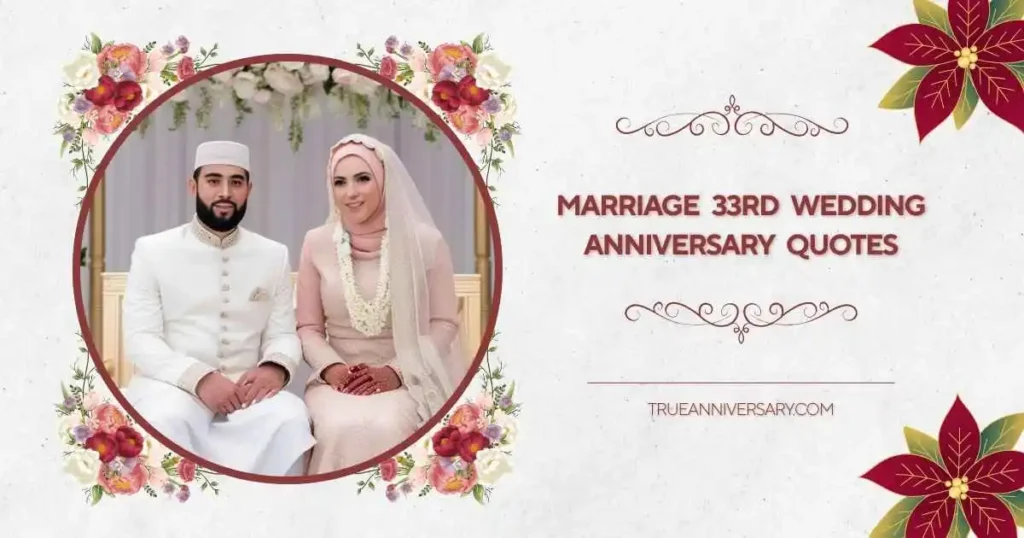 Heartfelt 33rd Wedding Anniversary Quotes