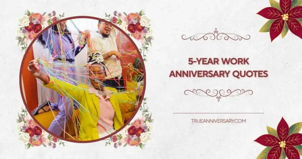 Heartfelt 5-Year Work Anniversary Quotes