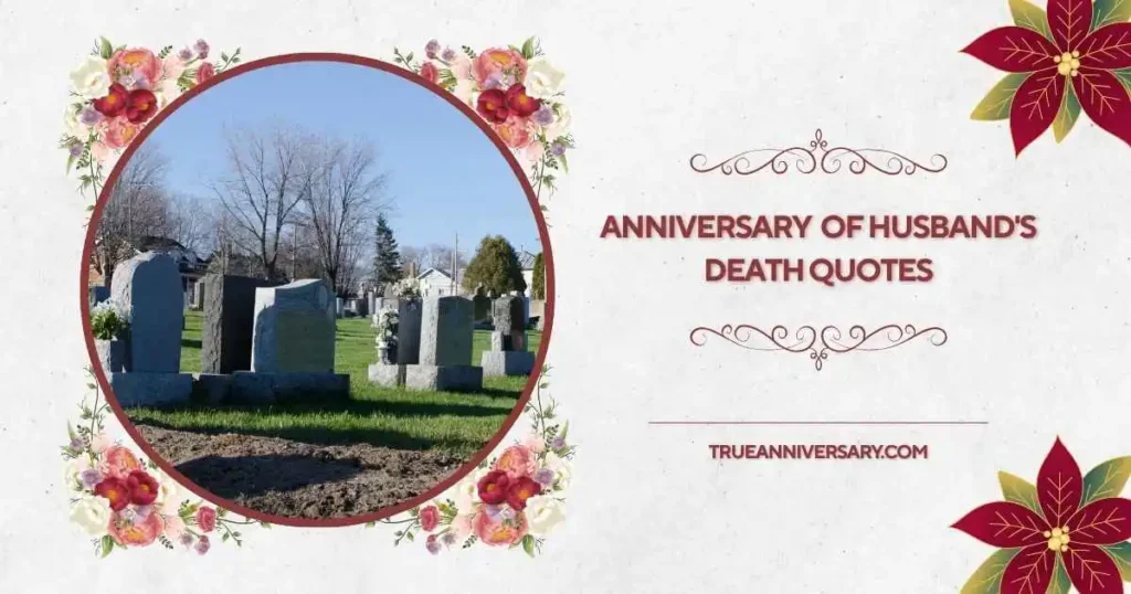 Heartfelt Anniversary of Husband’s Death Quotes
