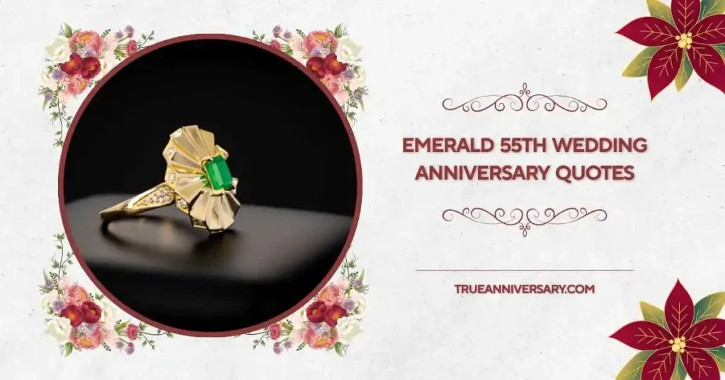Heartfelt Emerald Anniversary Quotes for Couples