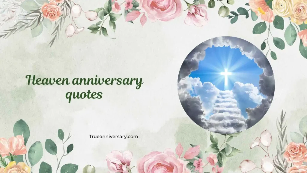 Heartfelt Heaven Anniversary Quotes 