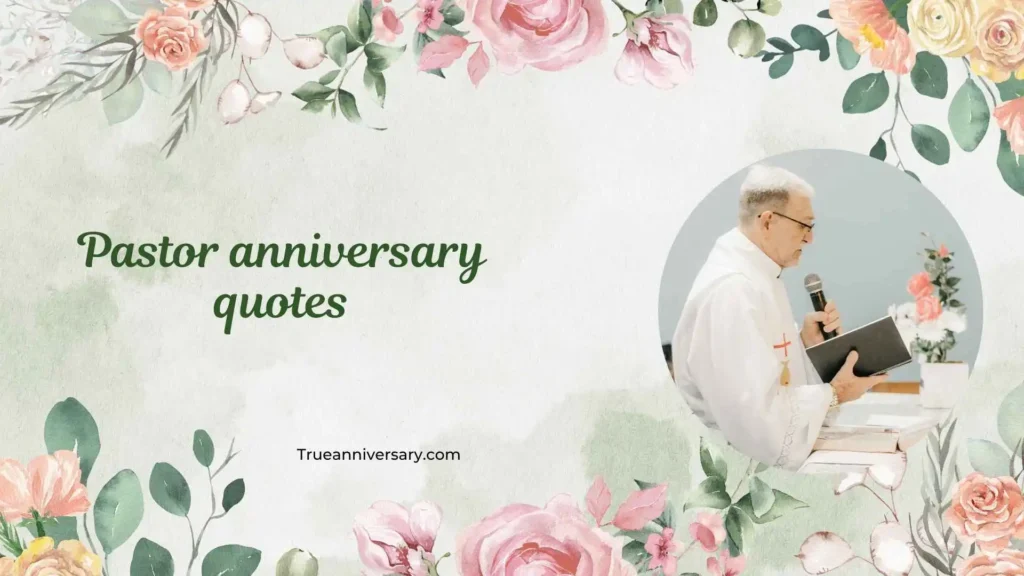 Heartfelt Pastor Anniversary Quotes