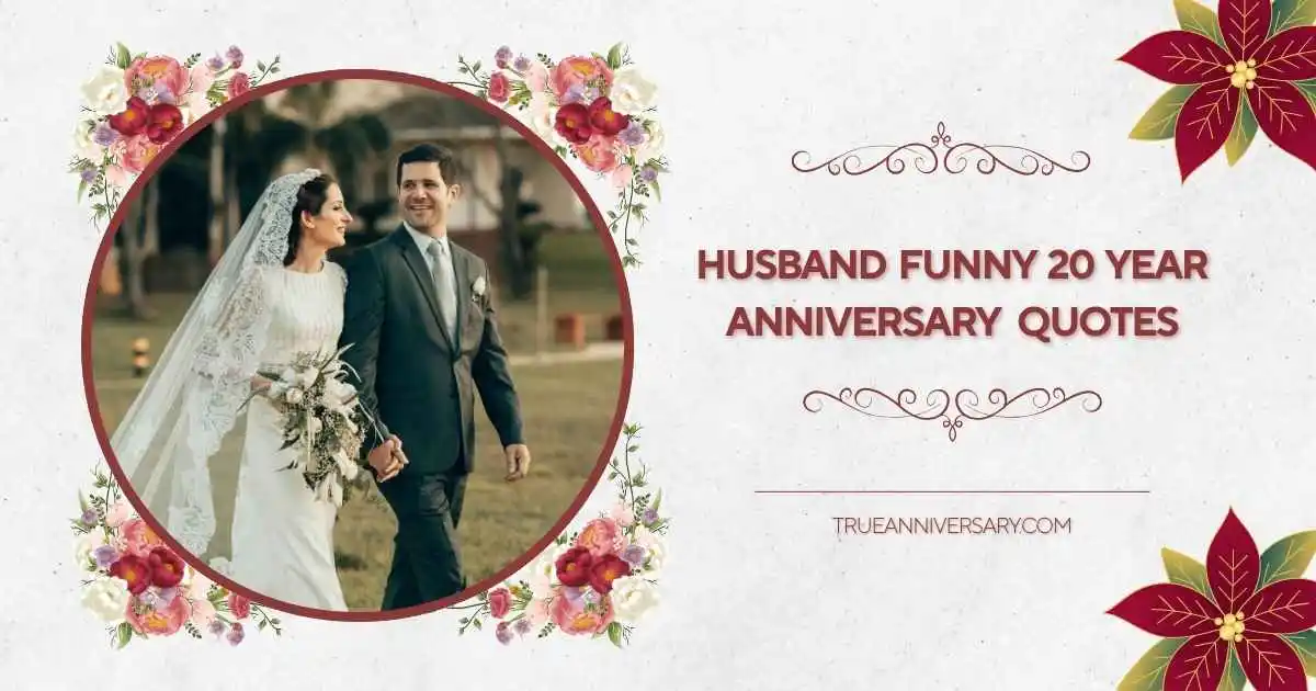 husband funny 20 year anniversary quotes