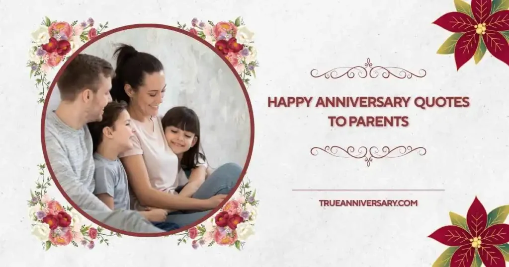 Inspirational Happy Anniversary Quotes to Parents