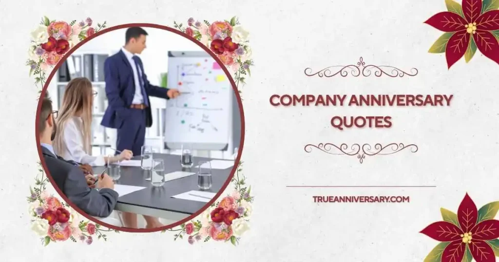 Leadership Company Anniversary Quotes