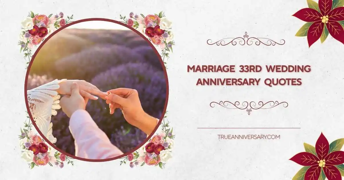 marriage 33rd wedding anniversary quotes