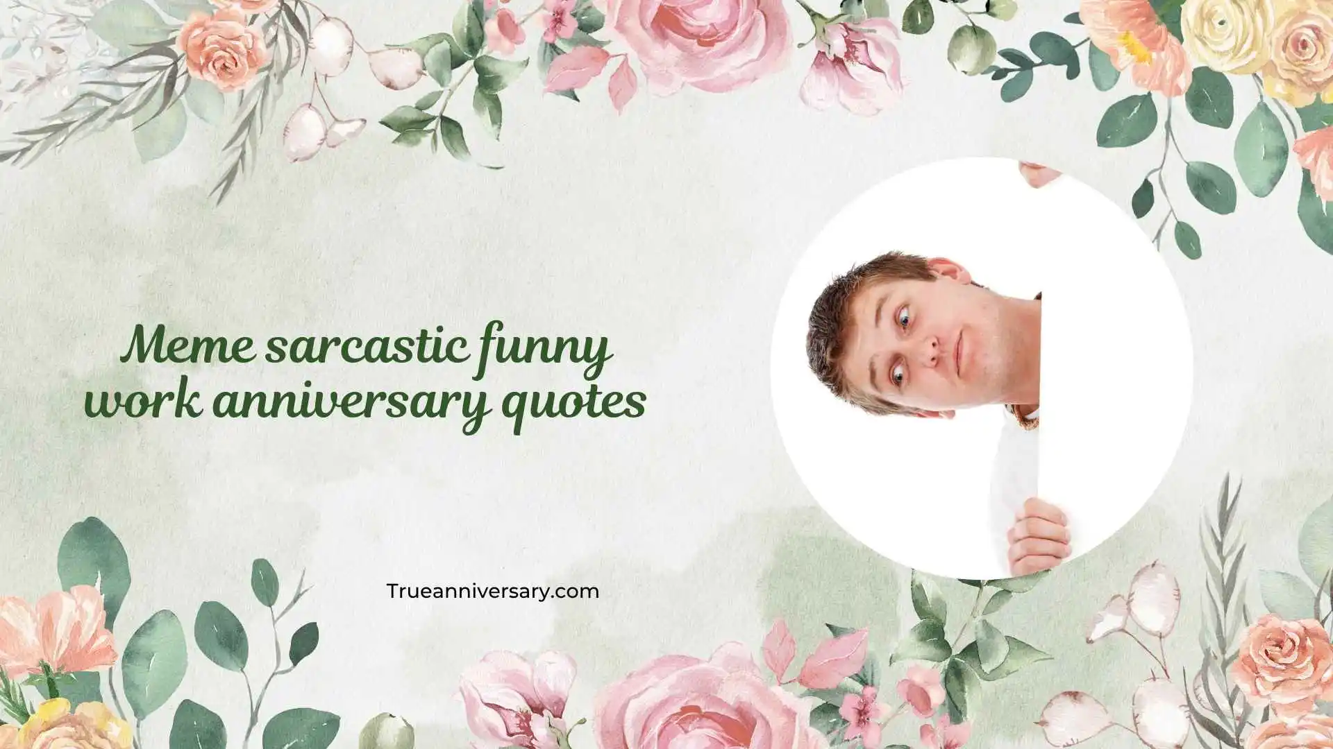 meme sarcastic funny work anniversary quotes