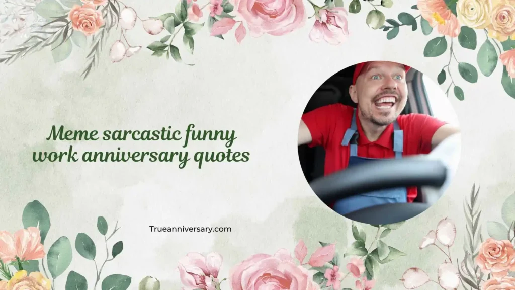 Meme-Worthy Work Anniversary Quotes
