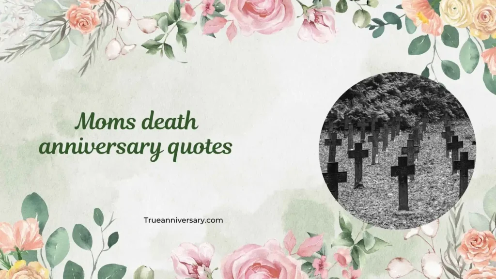 Miss You Mom Death Anniversary Quotes