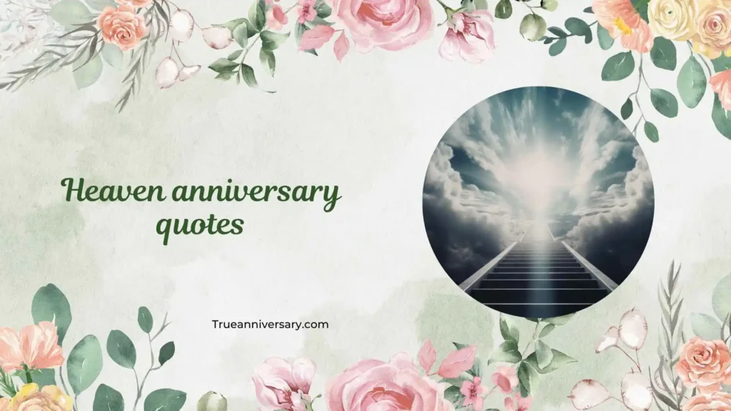 Missing You Heaven Anniversary Quotes