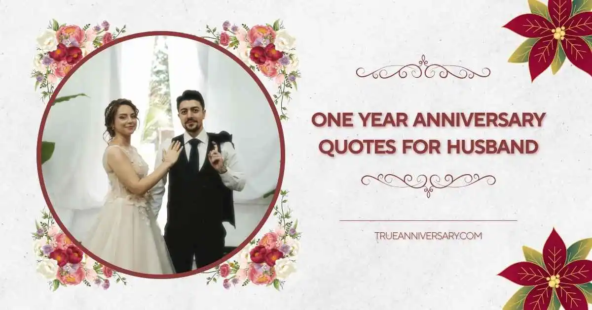 one year anniversary quotes for husband