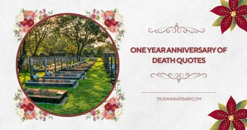 One Year Remembrance Quotes for Loved Ones