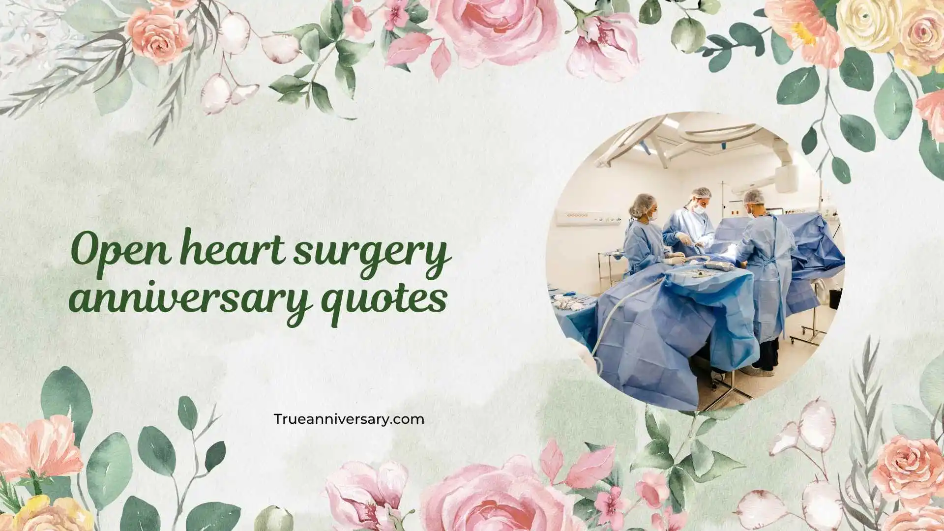 open heart surgery anniversary quotes