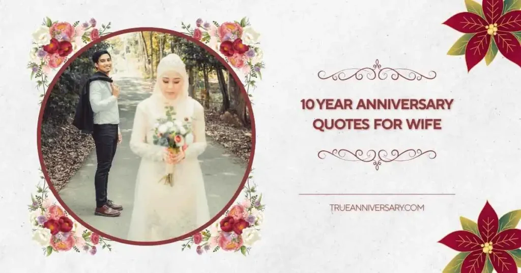 Romantic 10 Year Anniversary Quotes for Wife
