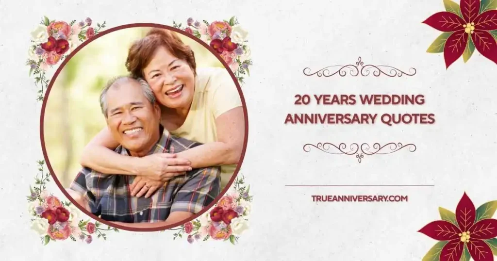 Romantic 20 Years Wedding Anniversary Quotes for Husband and Wife 