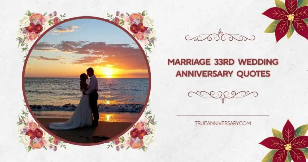 Romantic 33rd Wedding Anniversary Quotes