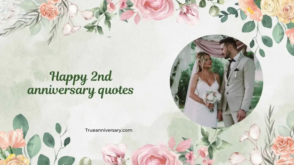 Romantic happy 2nd anniversary quotes 