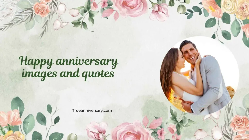 Romantic Happy Anniversary Images and Quotes