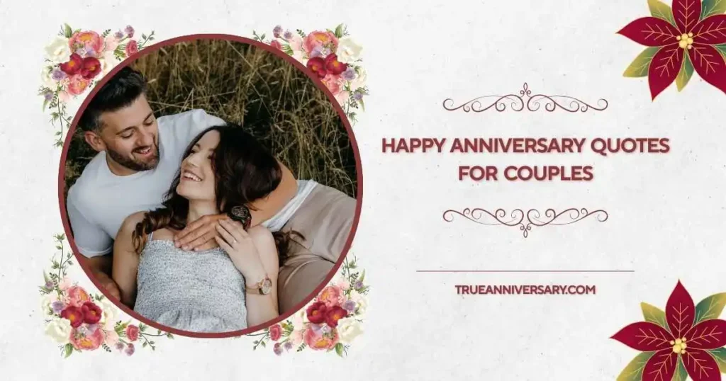 Romantic happy anniversary quotes for couples