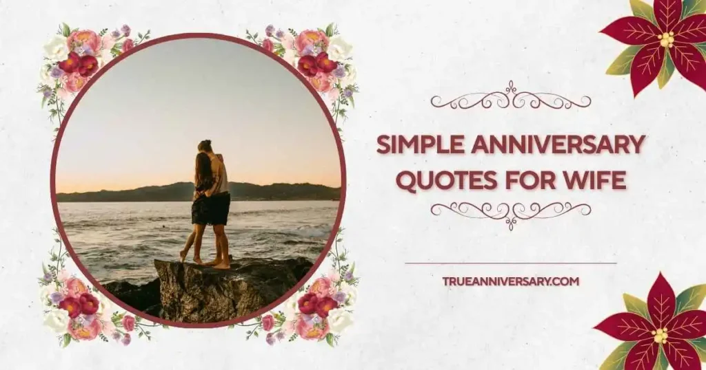 Simple Romantic Anniversary Quotes for Wife