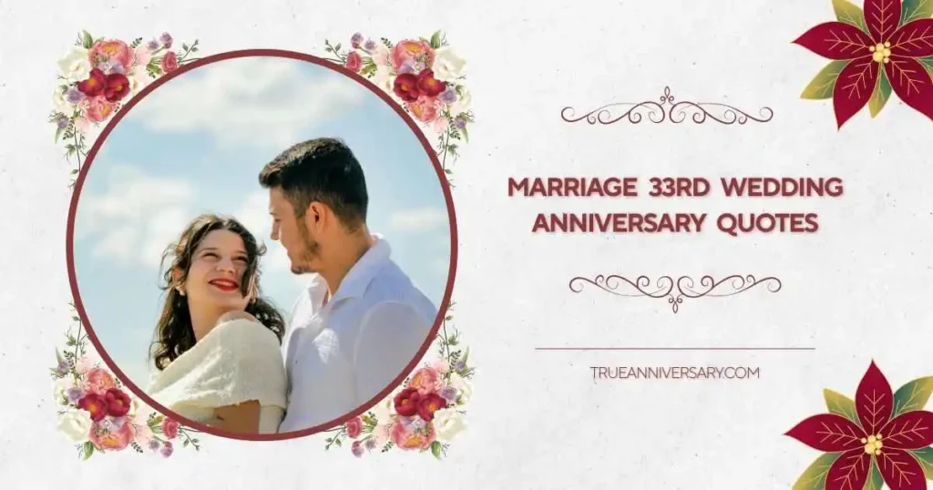 Sweet 33rd Wedding Anniversary Quotes