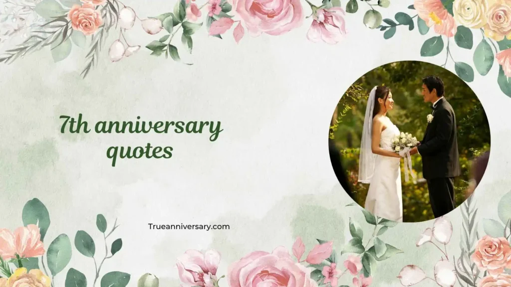 Sweet 7th Anniversary Quotes for Wife