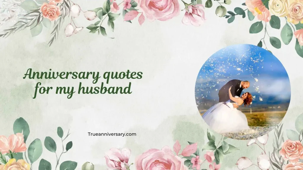 Sweet Anniversary Quotes for My Husband