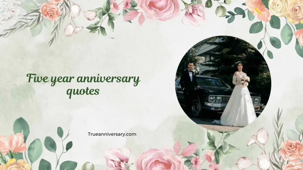 Sweet Five Year Anniversary Quotes