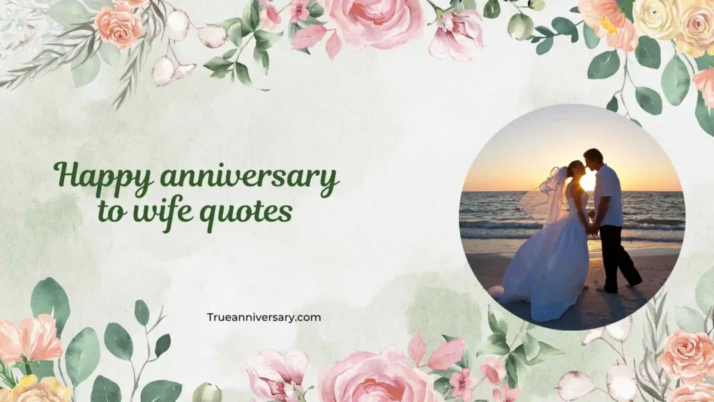 Sweet Happy Anniversary to Wife Quotes