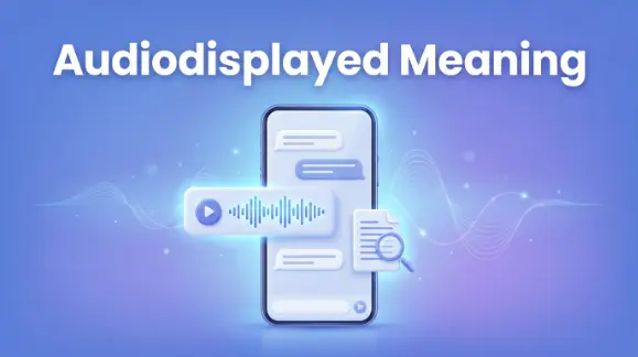 Audiodisplayed Meaning