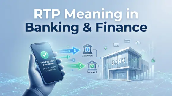 RTP Meaning in Banking and Finance