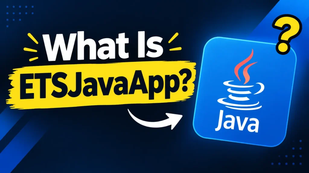 What Is ETSJavaApp